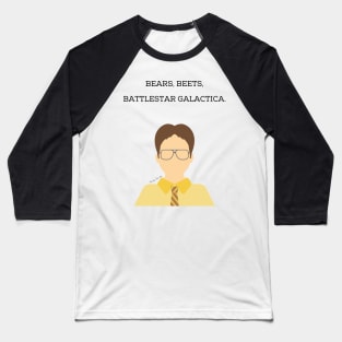 Bears, Beets, Battlestar Galactica Baseball T-Shirt